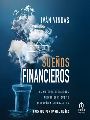 cover image of Sueños financieros "Finance Dreams"